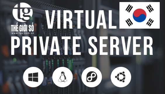 VPS SERVER KOREA - THUÊ VPS KOREA - VPS SERVER HÀN QUỐC GIÁ RẺ